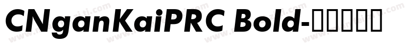 CNganKaiPRC Bold字体转换